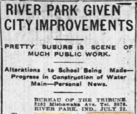 Just a few months after being annexed into South Bend, River Park began seeing the benefits of the merger. SBT 7-22-1911.
